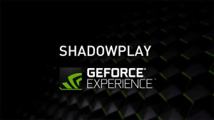 Nvidia ShadowPlay
